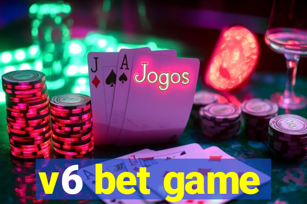 v6 bet game